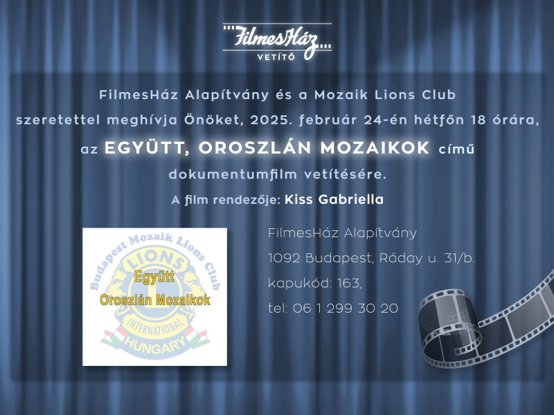 Meghívó az Együtt, Oroszlán Mozaikok című dokumentumfilm vetítésére